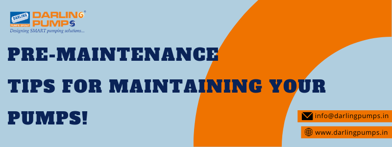 While in Quarantine, Get the Right Pre-Maintenance Tips For Your Pumps!